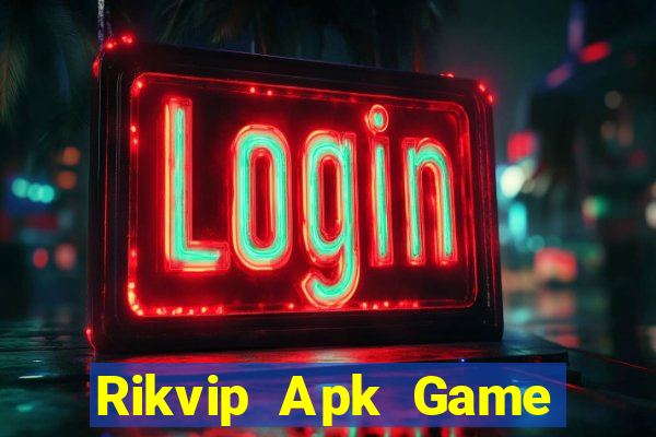 Rikvip Apk Game Bài Tặng Tiền