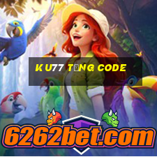 Ku77 Tặng Code