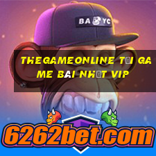 Thegameonline Tải Game Bài Nhất Vip