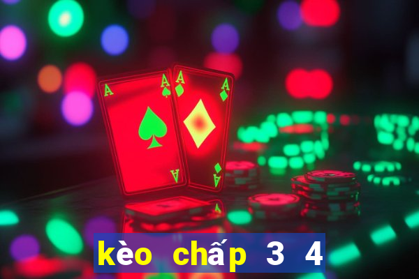 kèo chấp 3 4 là sao