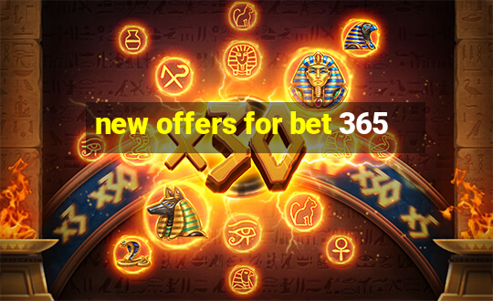 new offers for bet 365