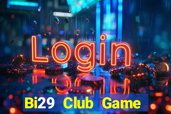 Bi29 Club Game Bài Có Code