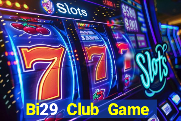 Bi29 Club Game Bài Có Code