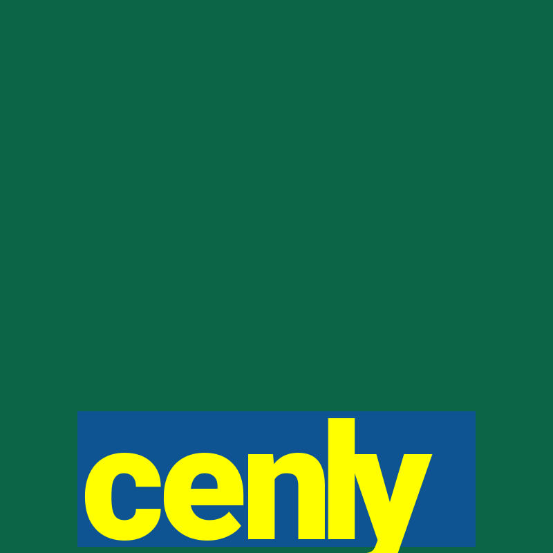 cenly