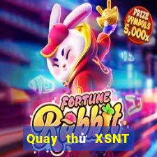 Quay thử XSNT ngày 5