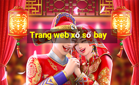 Trang web xổ số bay