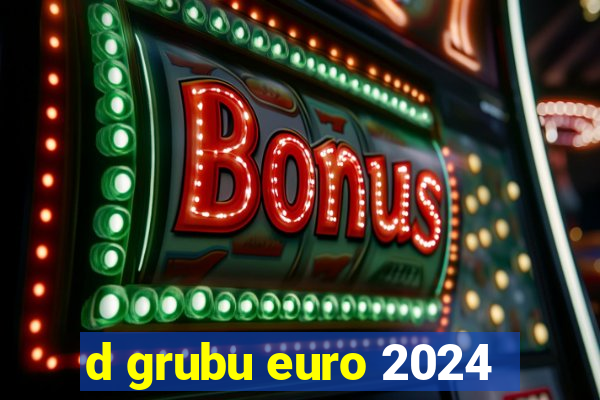 d grubu euro 2024