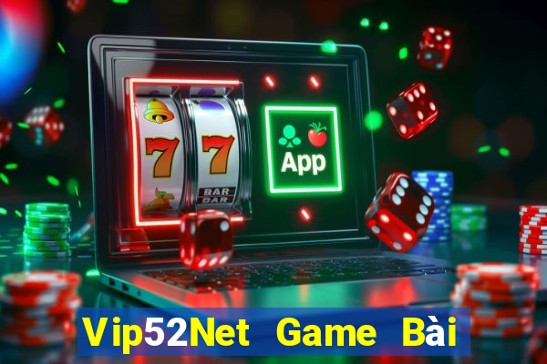 Vip52Net Game Bài Phái Mạnh