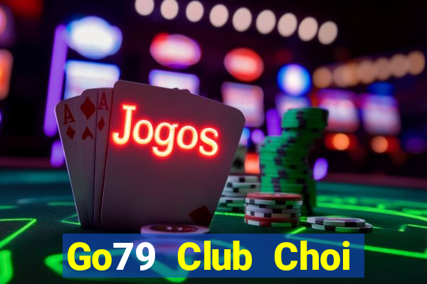 Go79 Club Choi Game Bài