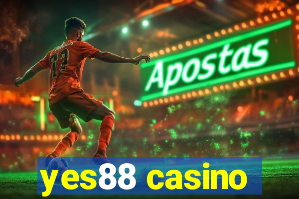 yes88 casino