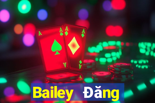 Bailey Đăng nhập trực tuyến