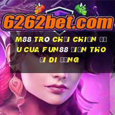 M88 Trò chơi chiến đấu cua Fun88 điện thoại di động