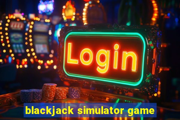 blackjack simulator game