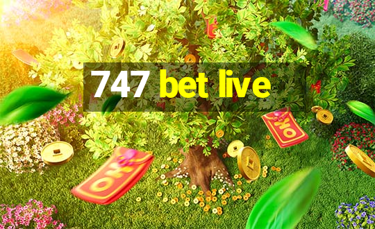 747 bet live