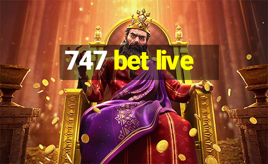 747 bet live