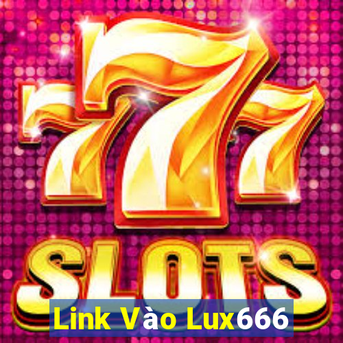 Link Vào Lux666