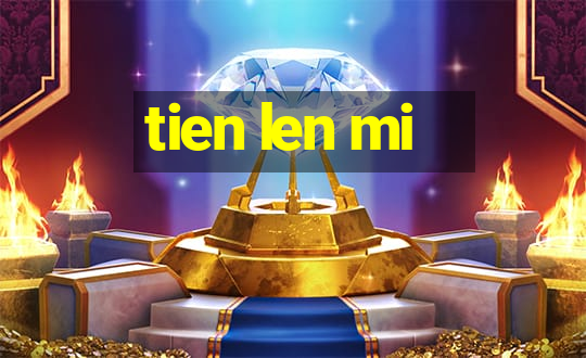 tien len mi