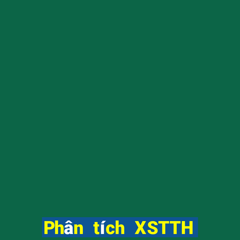 Phân tích XSTTH ngày 4