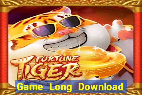 Game Long Download Game Đánh Bài