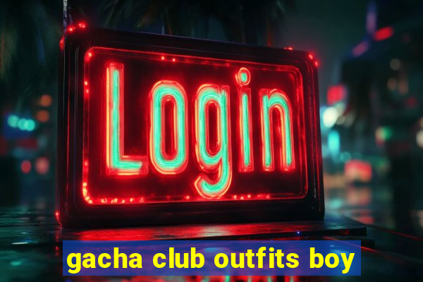 gacha club outfits boy