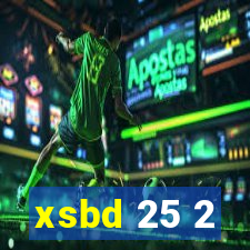 xsbd 25 2