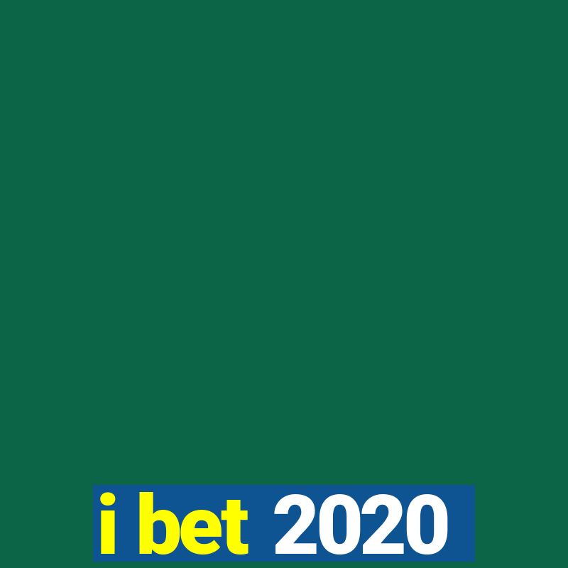 i bet 2020