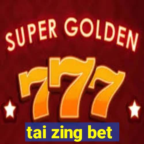 tai zing bet