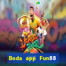 Boda app Fun88 chính thức Tải về