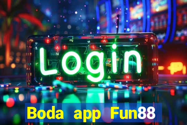 Boda app Fun88 chính thức Tải về