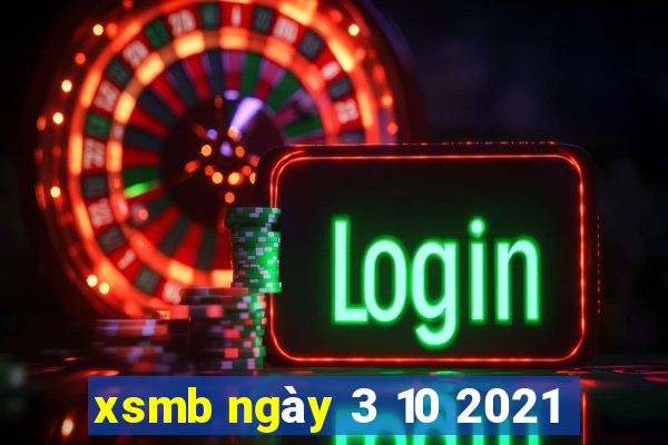 xsmb ngày 3 10 2021