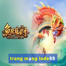 trang mạng lode88