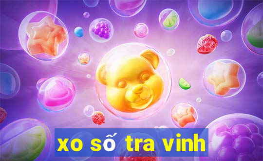 xo số tra vinh