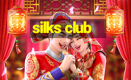 silks club