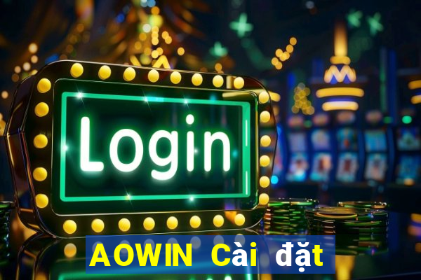 AOWIN Cài đặt miễn phí