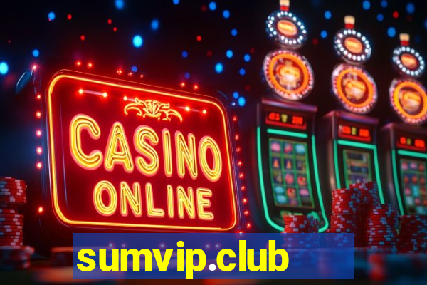 sumvip.club   cổng game quốc tế