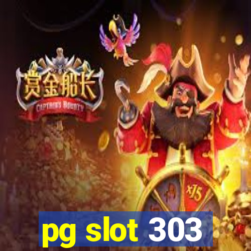 pg slot 303