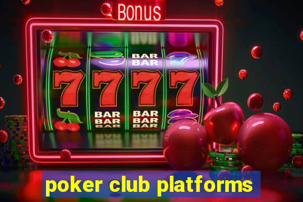 poker club platforms