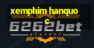 xemphim hanquoc