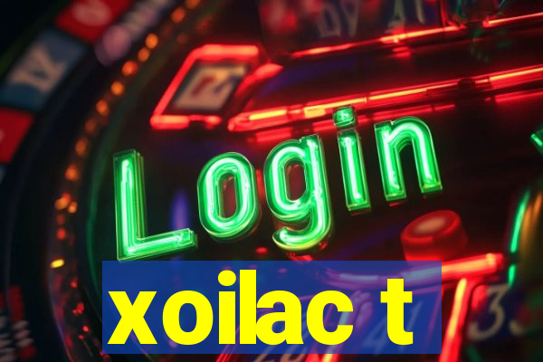 xoilac t