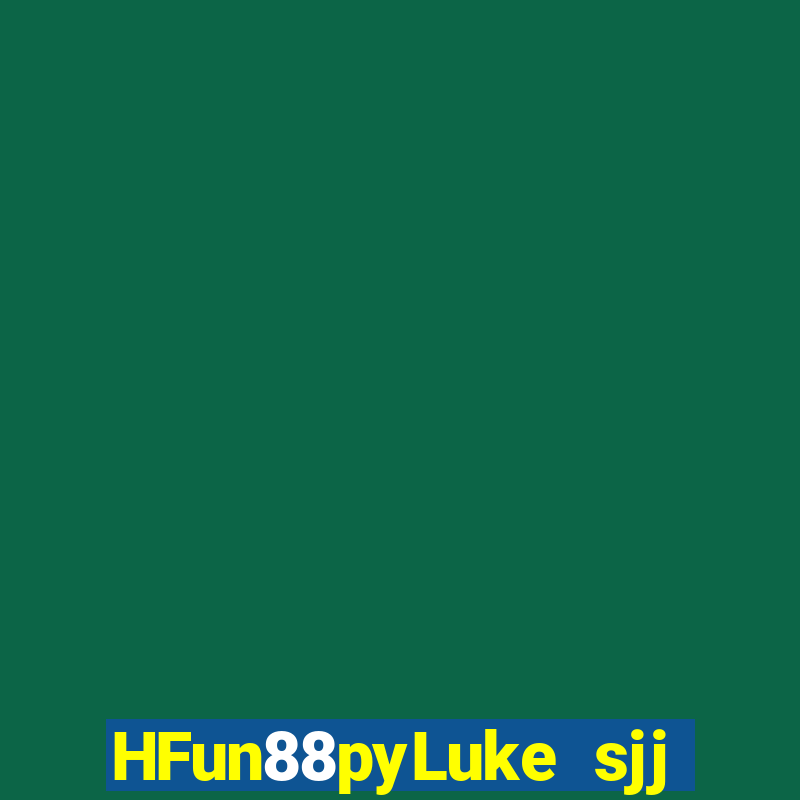 HFun88pyLuke sjj game bài