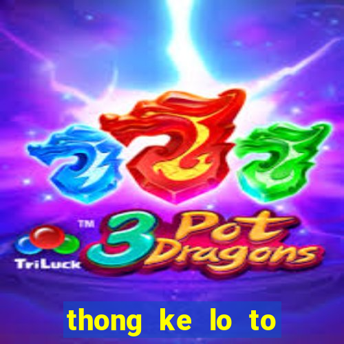 thong ke lo to mien nam