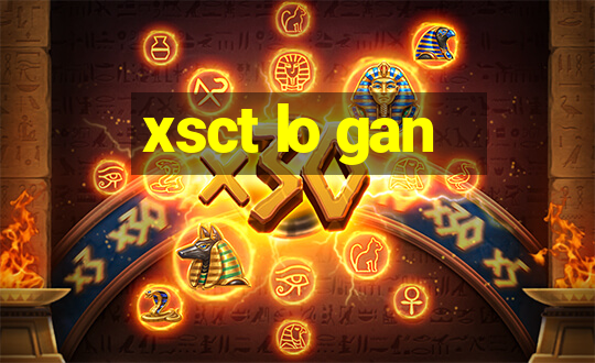 xsct lo gan