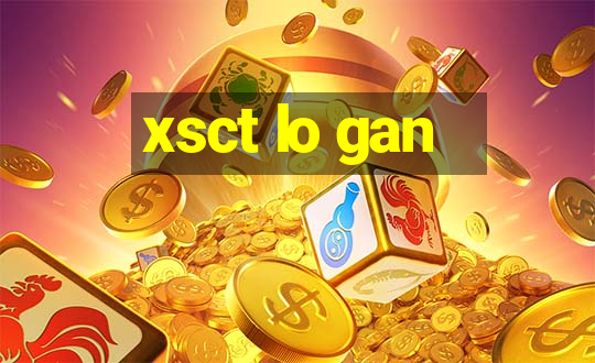 xsct lo gan