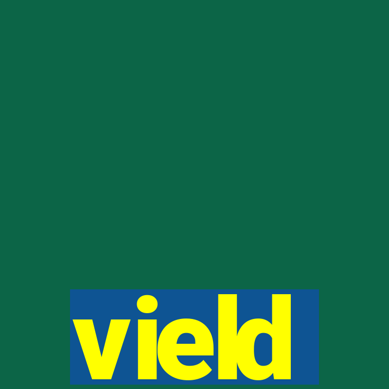 vield