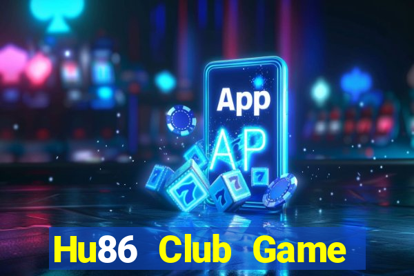 Hu86 Club Game Bài Ionline