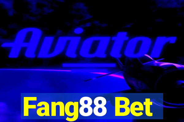 Fang88 Bet