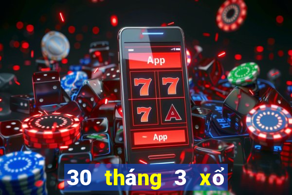 30 tháng 3 xổ số miền bắc