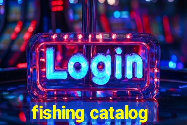 fishing catalog