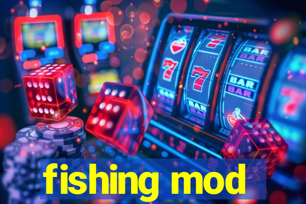 fishing mod