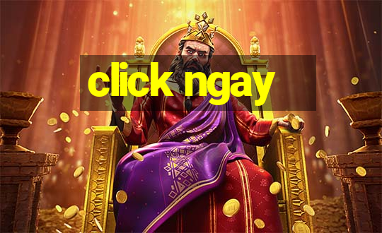 click ngay